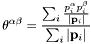 \[ \theta^{\alpha \beta} = \frac{\sum_i \frac{p_i^\alpha p_i^\beta}{|\mathbf{p}_i|}} {\sum_i |\mathbf{p}_i|} \]